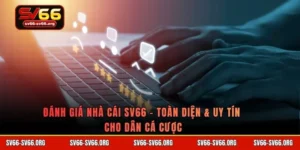 Đánh giá nhà cái SV66