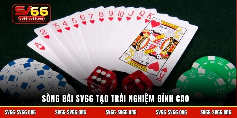 Sòng bài SV66 tạo trải nghiệm đỉnh cao