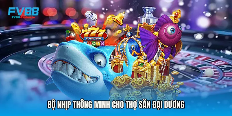 Bộ nhịp thông minh cho thợ săn đại dương