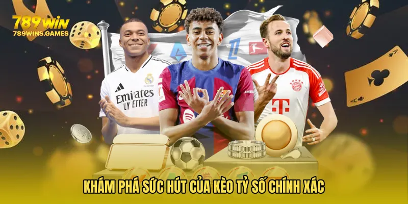 Khám phá sức hút của Kèo Tỷ Số Chính Xác